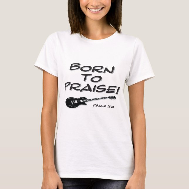 Fött att lovorda t shirt (Framsida)