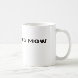 Fött att meja kaffekoppen kaffemugg