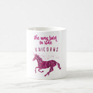 Fött att rida Unicorns! Kaffemugg