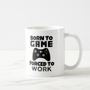 Fött att spela tvunget för att fungera den rolig kaffemugg