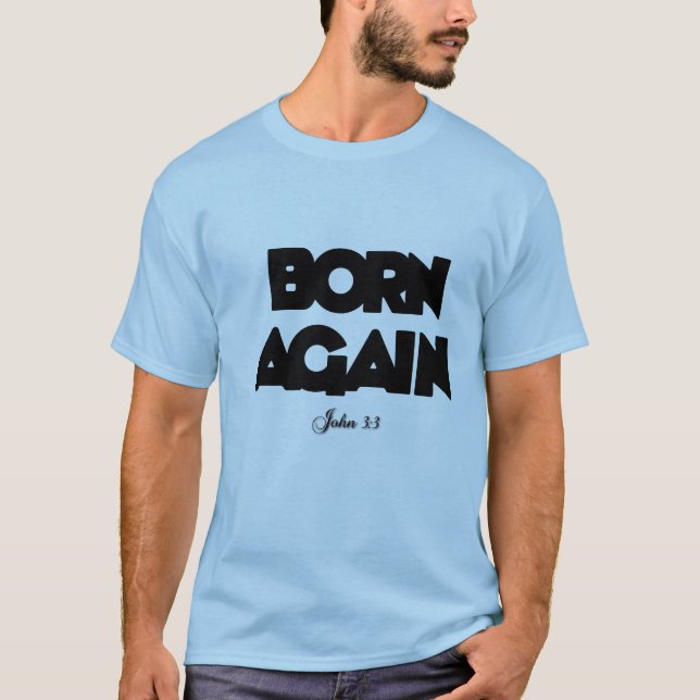 Fött igen t-shirt (Framsida)