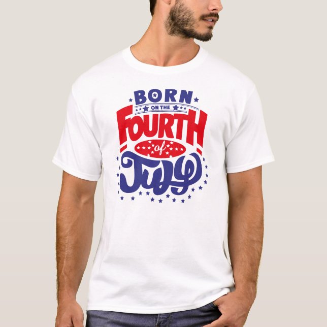 Fött på 4th Juli T-shirt (Framsida)