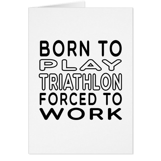 Fött till triathlonen som tvingas för att fungera hälsningskort (Framsidan)