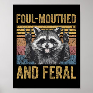 Foul Mouthed och Feral Raccoon Feral Summer Meme V Poster