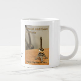 "Found and Borttappad in Paris" Giant Coffee Mugg Jumbo Mugg