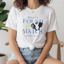 Found Her Match Pickleball Sporty Bachelorette T Shirt