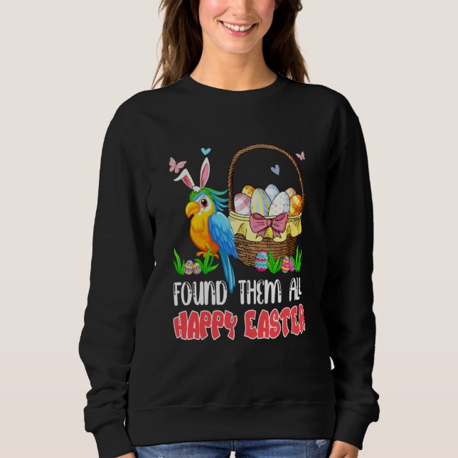 Found Them All Happy Easter Bunny Macaw Hunting Eg T Shirt (Framsida)