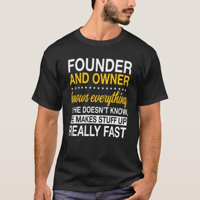 Founder And Owner Organizer Initiator Creator Esta T Shirt (Framsida)
