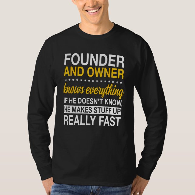 Founder And Owner Organizer Initiator Creator Esta T Shirt (Framsida)