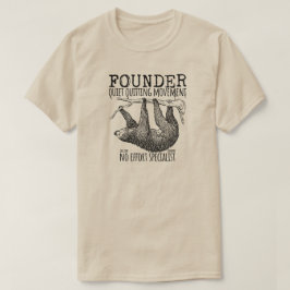Founder Quiet Quitting Movement Cute Sloth T Shirt