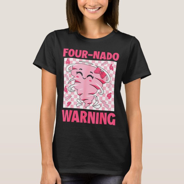 Four 4 Nado Warning Nk Tornado Themed Birthday Gir T Shirt (Framsida)
