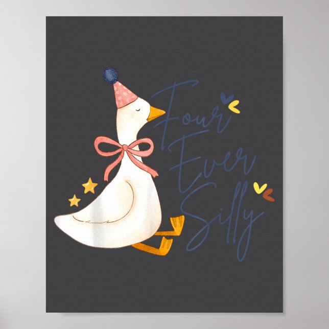 Four Ever Silly Funny Silly Goose 4th Birthday  Poster (Framsidan)