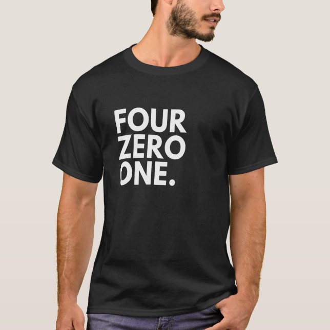FOUR ZERO ONE Area Code 401 Providence RI Rhode Is T Shirt (Framsida)