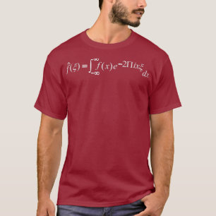 Fourier Transform Equation Physics Science T Shirt