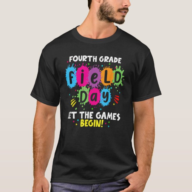 Fourth Grade Field Day 2023 Let The Games Begin Te T Shirt (Framsida)