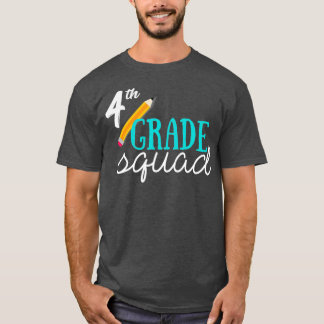 Fourth Grade Squad Teachers Shirt 4th Graders T