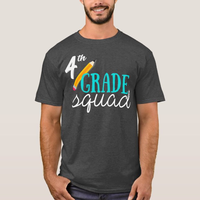 Fourth Grade Squad Teachers Shirt 4th Graders T (Framsida)