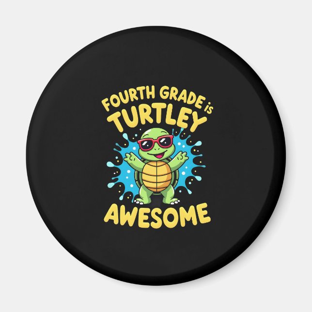 Fourth Grade Turtle-y Awesome First Day of Fourth  Magnet (Framsidan)