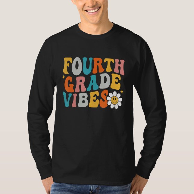 Fourth Grade Vibes 4th Grade Team First Day Of Sch T Shirt (Framsida)