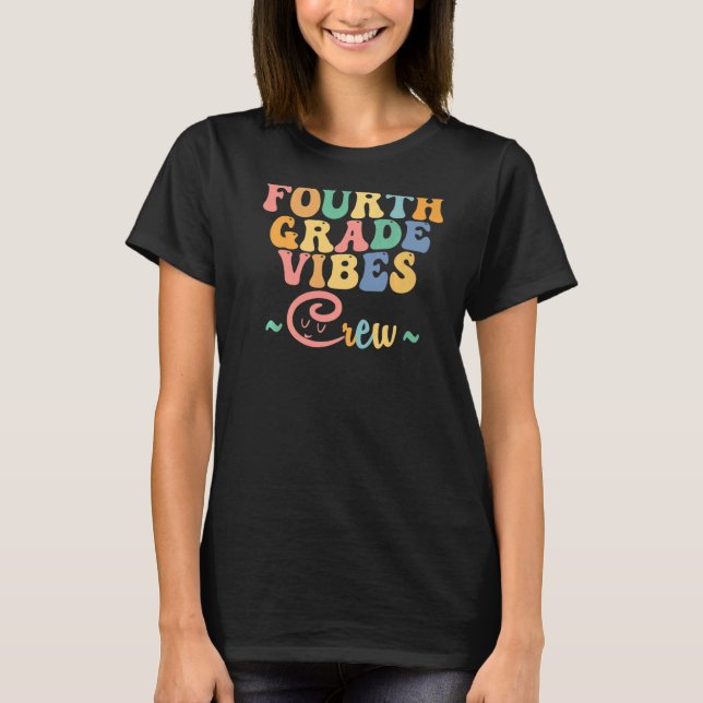 Fourth Grade Vibes 4th Grade Team Retro 1st Day of T Shirt (Framsida)