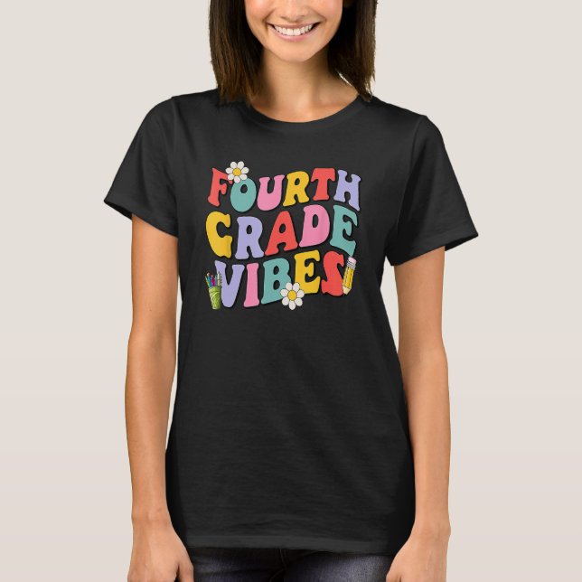Fourth Grade Vibes Back To School Kid 4th Grade Te T Shirt (Framsida)
