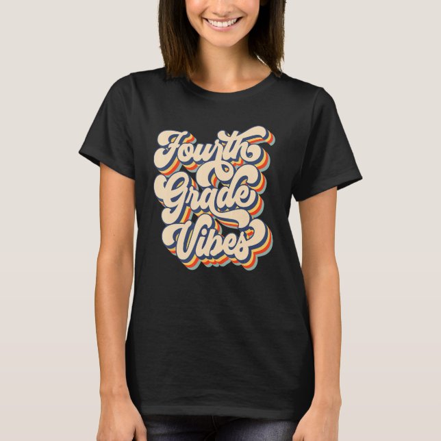 Fourth Grade Vibes First Day Back To School Tie Dy T Shirt (Framsida)