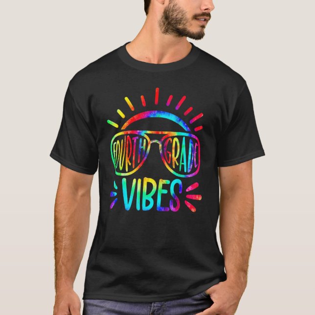 Fourth Grade Vibes First Day Back To School Tie Dy T Shirt (Framsida)