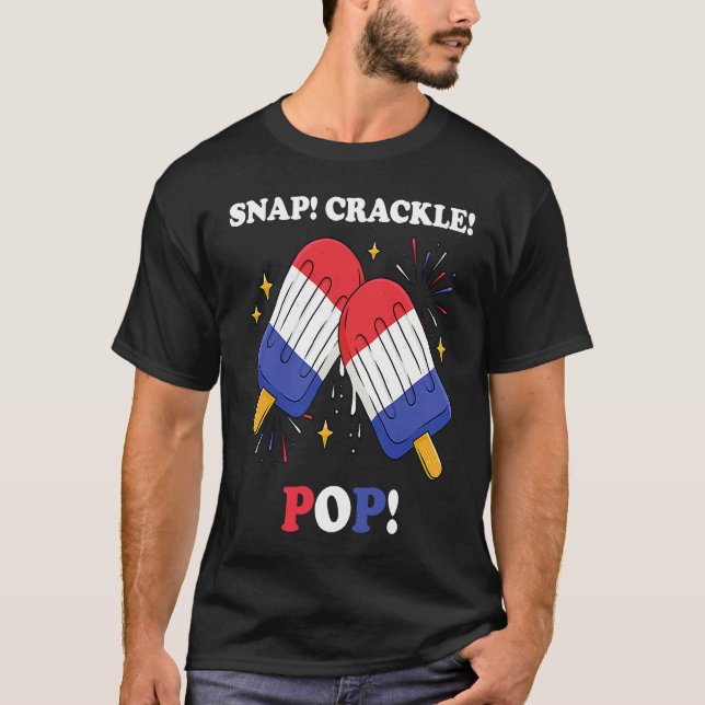 Fourth of July Pun Snap Crackle Pop Red White Blue T Shirt (Framsida)