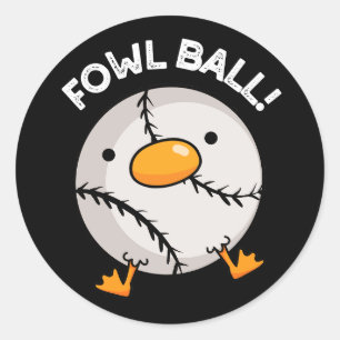 Fowl Boll Funny Sports Pun Mörk BG Runt Klistermärke