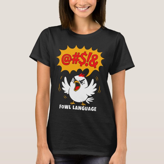 Fowl Language Cartoon Bird T Shirt (Framsida)
