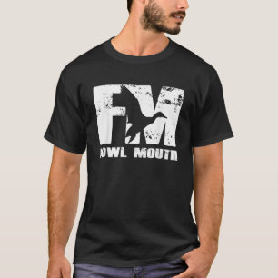 Fowl Mouth Anka Hunting FM T Shirt T Shirt