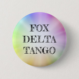 FOX DELTA TANGO Regnbåge Politisk Påstående-knapp Knapp