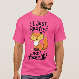 Fox Forest Animal Humor T Shirt