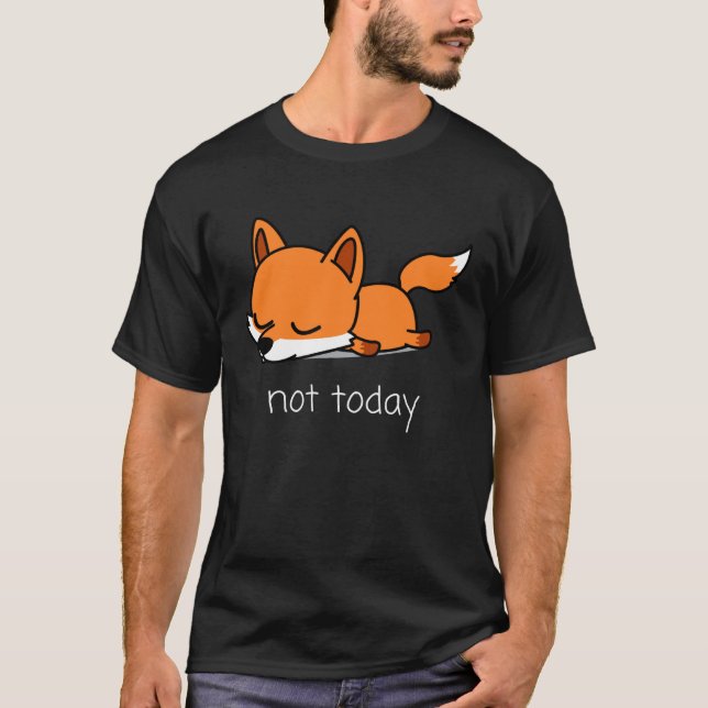 Fox Pencil Nicht heute Not Today Saying T Shirt (Framsida)