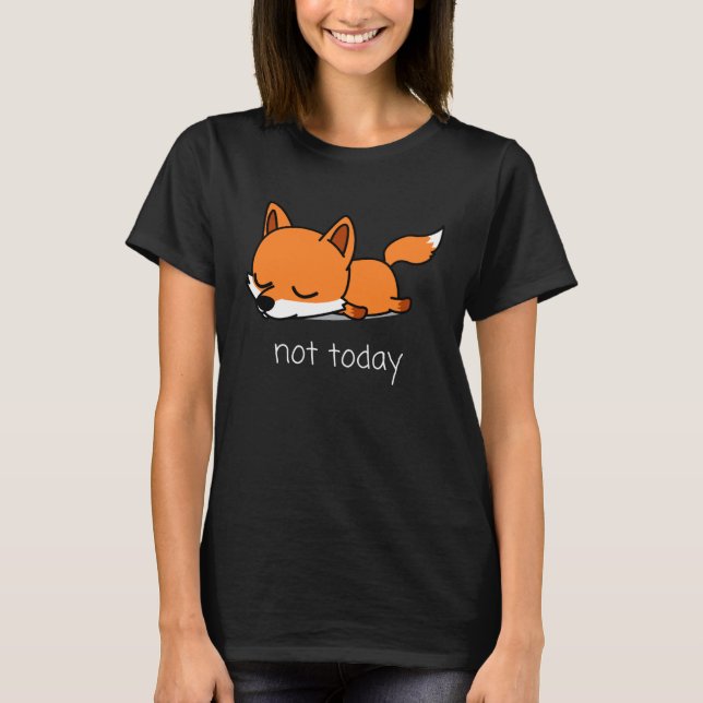 Fox Pencil Nicht heute Not Today Saying T Shirt (Framsida)