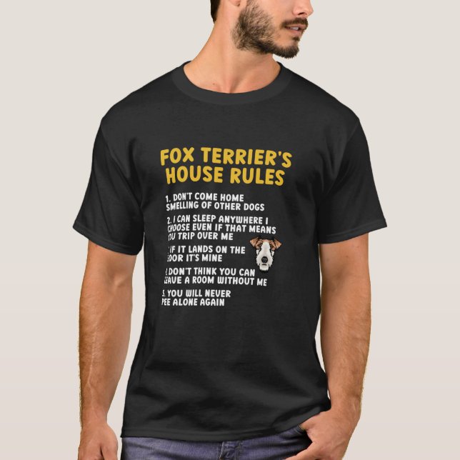 Fox Terrier House Regler Fox Terrier Älskare Fox T Shirt (Framsida)