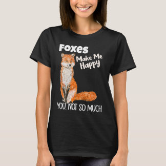 Foxar får mig att Lycklig inte så mycket räv T Shirt