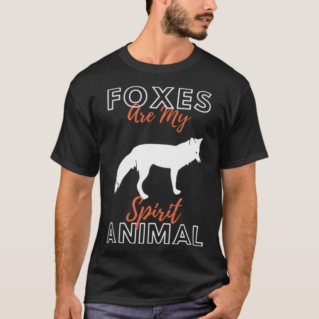 Foxes Are My Spirit Animal Forest Animal   Fox T Shirt (Framsida)
