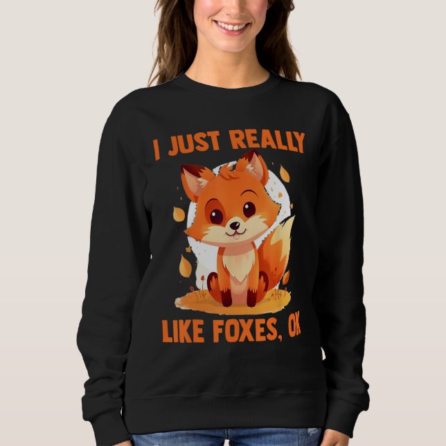 Foxes I Just Reallys Like Foxes Ok 2 T Shirt (Framsida)