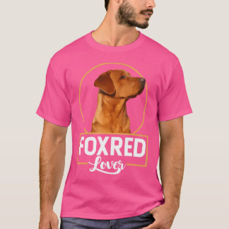 Foxred Älskare Redfox Labrador Retriever Fox Red T Shirt
