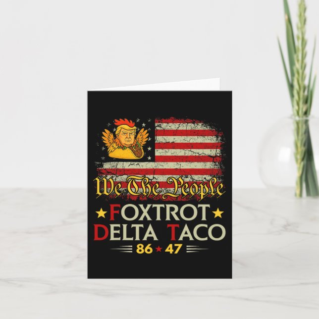 Foxtrot Delta Taco 8647 Låt oss Taco US Flagga Vi  Kort (Framsida)
