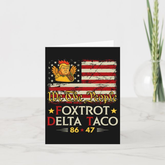 Foxtrot Delta Taco 8647 Låt oss Taco US Flagga Vi  Kort (Framsida)
