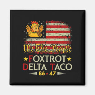 Foxtrot Delta Taco 8647 Låt oss Taco US Flagga Vi Magnet