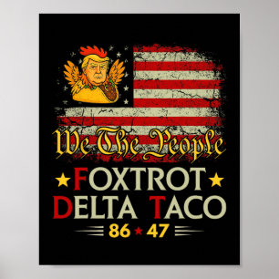Foxtrot Delta Taco 8647 Låt oss Taco US Flagga Vi Poster