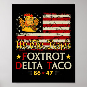 Foxtrot Delta Taco 8647 Låt oss Taco US Flagga Vi  Poster