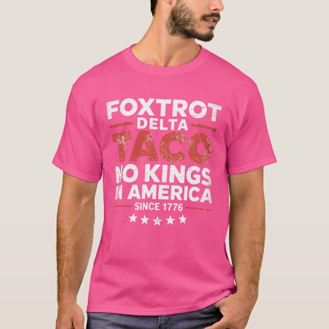 Foxtrot Delta Taco no Kung in America sedan 1776 4 T Shirt (Framsida)