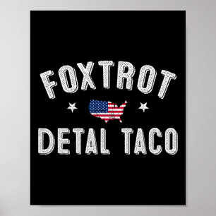 Foxtrot Delta Taco Resisto 8647 Låt oss Go Taco Ma Poster