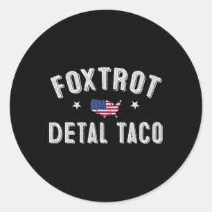 Foxtrot Delta Taco Resisto 8647 Låt oss Go Taco Ma Runt Klistermärke