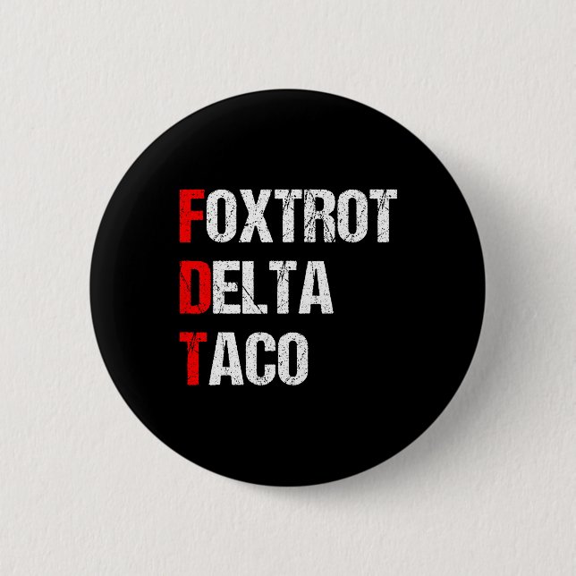 Foxtrot Delta Taco Trump Chickens ut Låt oss allti Knapp (Framsida)