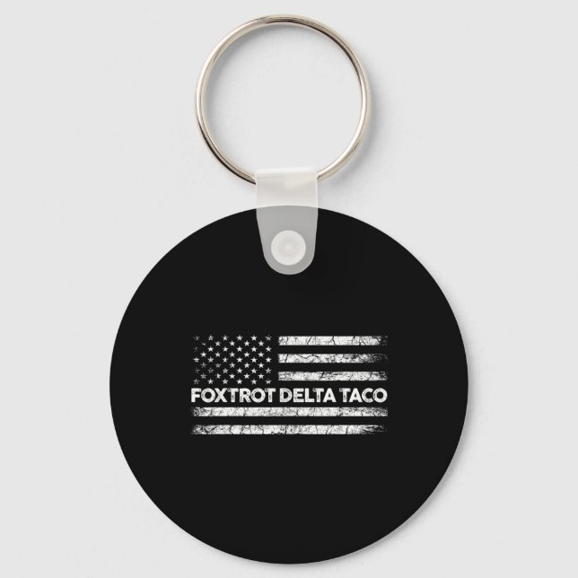 Foxtrot Delta Taco Trump Chickens Ut Taco Nyckelring (Framsida)